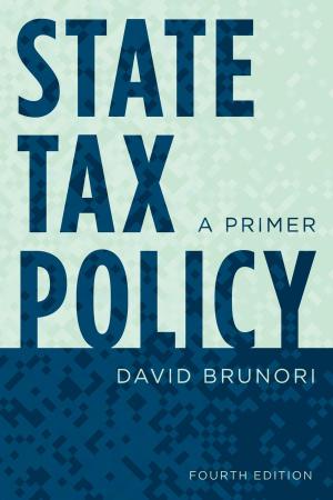 Cover of the book State Tax Policy by Marie L. Campbell, Marjorie L. DeVault, Tim Diamond, Lauren Eastwood, Alison Griffith, Liza McCoy, Eric Mykhalovskiy, Ellen Pence, George W. Smith, Dorothy E. Smith, Susan Turner, Douglas Weatherbee, Alex Wilson
