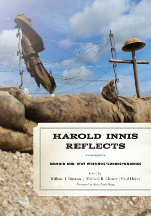 Cover of the book Harold Innis Reflects by Fred Goodwins, Dan Kamin