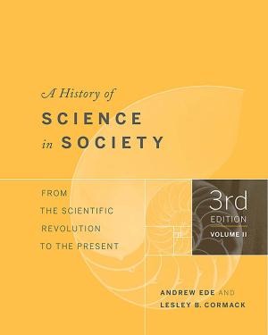 Book cover of A History of Science in Society, Volume II
