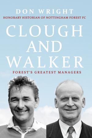 Cover of the book Clough and Walker by Tony Matthews