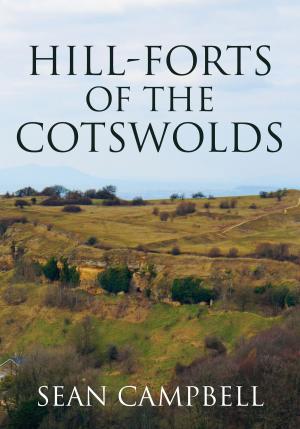 Cover of the book Hill-Forts of the Cotswolds by Christopher Reeve