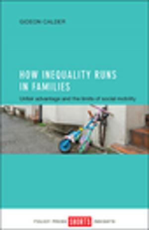 Cover of the book How inequality runs in families by Babones, Salvatore J.