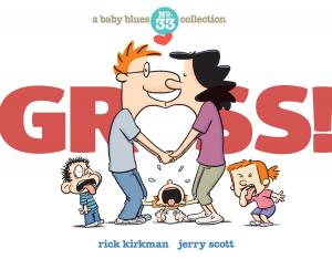 Cover of the book Gross! by Rick Kirkman, Jerry Scott