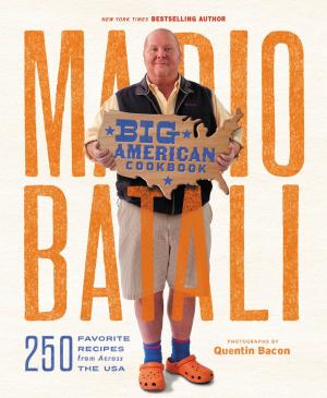 Cover of the book Mario Batali--Big American Cookbook by Sara Deseran, Joe Hargrave, Antelmo Faria, Mike Barrow