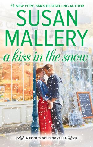 Cover of the book A Kiss in the Snow by Christina Skye