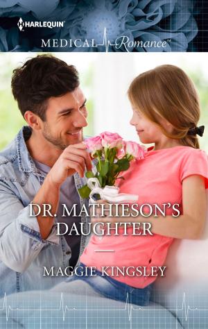 Cover of the book Dr. Mathieson's Daughter by Kate Vale