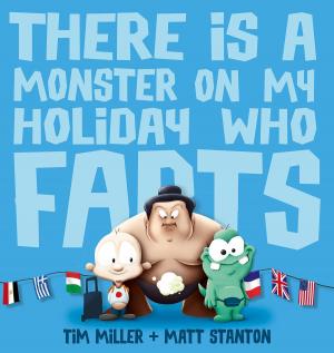 Book cover of There Is a Monster on My Holiday Who Farts