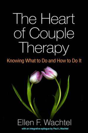 Book cover of The Heart of Couple Therapy