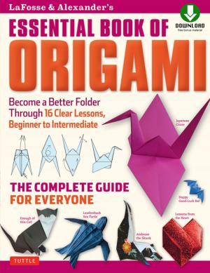 Book cover of LaFosse & Alexander's Essential Book of Origami