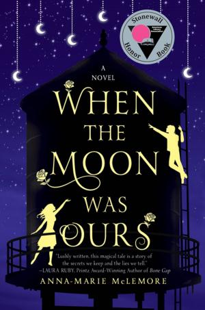 Cover of the book When the Moon Was Ours by Amy Kathleen Ryan