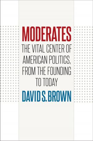 Cover of the book Moderates by Philip F. Rubio