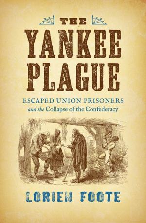 Cover of the book The Yankee Plague by Gary R. Bunt
