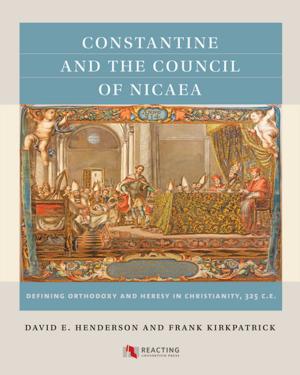 Cover of the book Constantine and the Council of Nicaea by Louis Millet