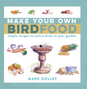 Cover of the book Make Your Own Bird Food by Carmel Winters