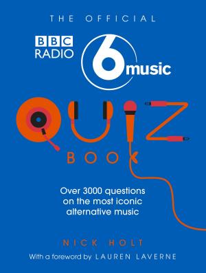 Cover of the book The Official Radio 6 Music Quiz Book by Lisette Allen