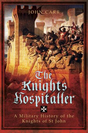 Cover of the book The Knights Hospitaller by Ian F. Beckett