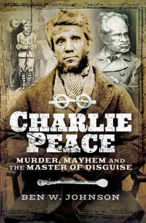 Cover of the book Charlie Peace by Jack Radey, Charles Sharp