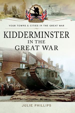 Cover of the book Kidderminster in the Great War by John Meredith