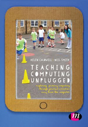 Cover of the book Teaching Computing Unplugged in Primary Schools by Lakshmidhar Mishra