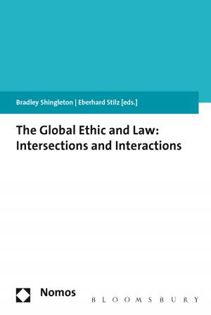 Cover of the book The Global Ethic and Law by Bruno Schelhaas, Jutta Faehndrich, Haim Goren