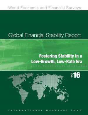 Cover of the book Global Financial Stability Report, October 2016 by International Monetary Fund. Research Dept.