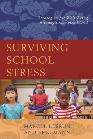 Cover of the book Surviving School Stress by Robert C. Cottrell, Blaine T. Browne
