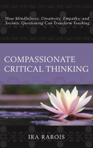 Cover of the book Compassionate Critical Thinking by Sarah B. Drummond, dean of the faculty and vice president for academic affairs