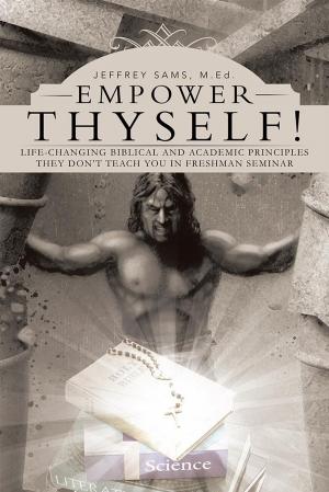 Cover of the book Empower Thyself! by Chrysostom Arangaden