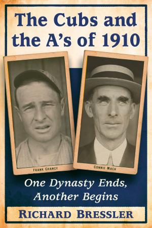 Cover of the book The Cubs and the A's of 1910 by Richard K. Curry