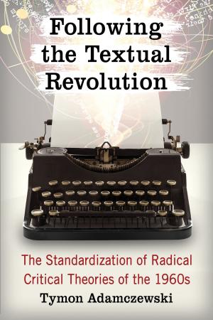 Cover of the book Following the Textual Revolution by Alfred Kagan