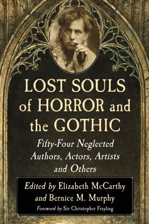 Cover of the book Lost Souls of Horror and the Gothic by Landon Alfriend Dunn, Timothy J. Ryan