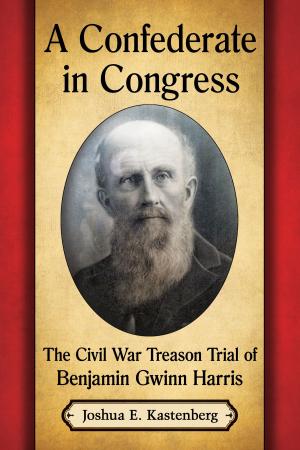 Cover of the book A Confederate in Congress by Klara Szmańko