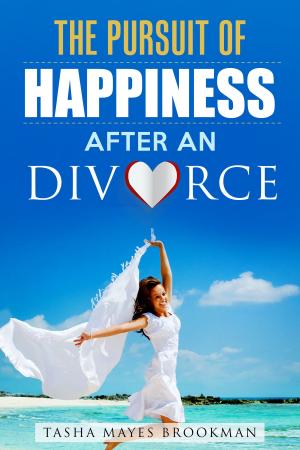 Cover of the book The Pursuit of Happiness After an Divorce by Dave Renfroe, Barbie Renfroe