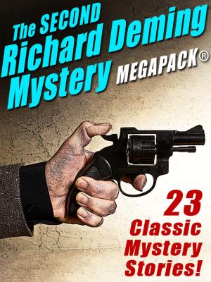 Cover of the book The Second Richard Deming Mystery MEGAPACK® by Otis Adelbert Klein, Carl Jacobi, Arthur O. Friel, Bryce Walton