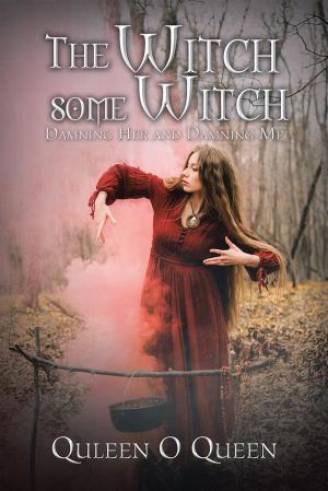 Cover of the book The Witch Some Witch by Andrew Kjar