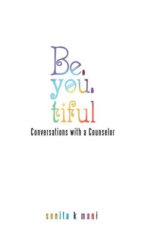 Cover of the book Be.You.Tiful by Muzaffar A. Isani