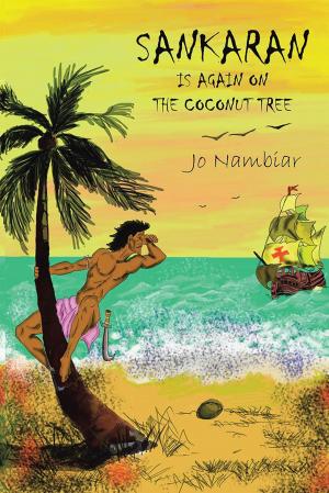 Cover of the book Sankaran Is Again on the Coconut Tree by Saim A. Khan