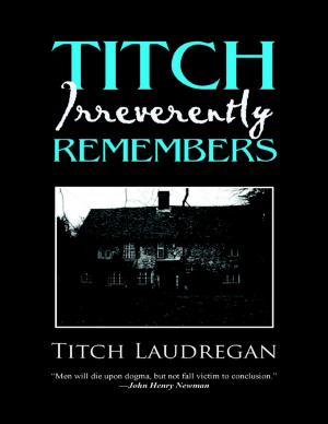 Cover of the book Titch Irreverently Remembers by Regina