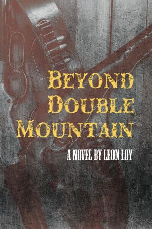 Cover of the book Beyond Double Mountain by Sean Putman, Janet Laane Effron
