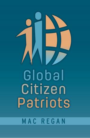 Cover of the book Global Citizen Patriots by Celestine Capart