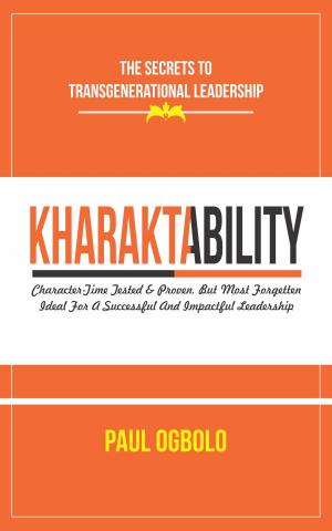 Cover of the book Kharaktability by Tinker Lindsay, Eckhart Tolle, Robert Friedman, Donald  Martin, Sara B. Cooper, Barnet Bain