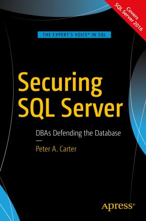 Cover of the book Securing SQL Server by Mark Heckler, Gerrit Grunwald, José Pereda, Sean Phillips, Carl Dea
