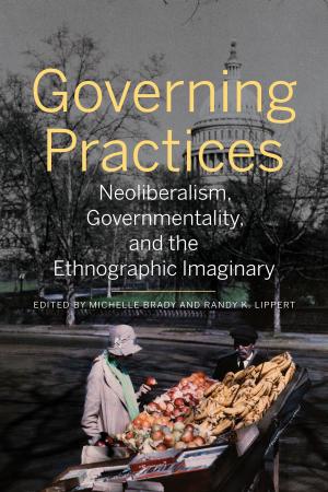 Cover of the book Governing Practices by Benjamin L. Berger