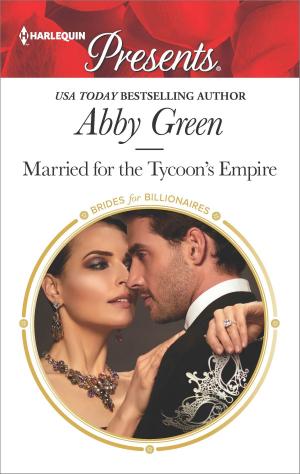 Cover of the book Married for the Tycoon's Empire by Carol Marinelli, Charlotte Douglas