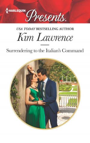 Cover of the book Surrendering to the Italian's Command by Tatiana March, Amanda McCabe, Greta Gilbert