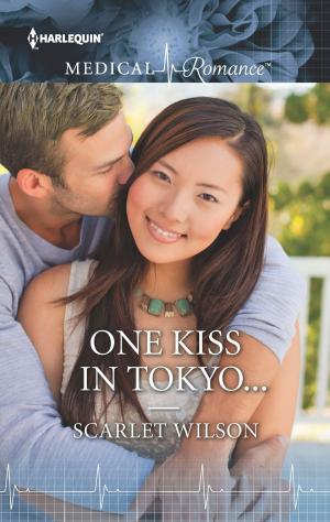Cover of the book One Kiss in Tokyo... by Ann Lethbridge