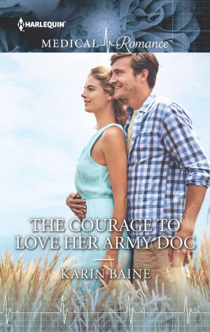 Cover of the book The Courage to Love Her Army Doc by Helen Cooper