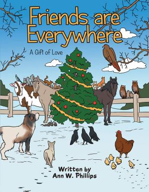 Cover of the book Friends Are Everywhere by Ellyn Weaver