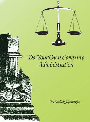 Cover of the book Do Your Own Company Administration by Abol Danesh