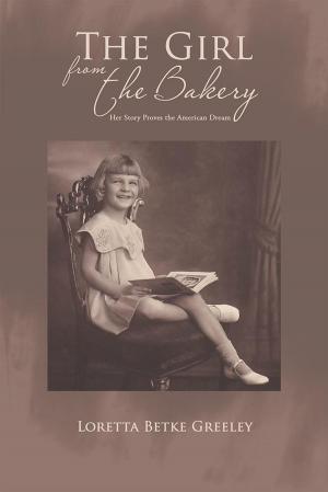 Cover of the book The Girl from the Bakery by Dick Grannan
